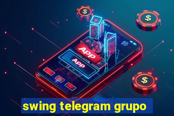 swing telegram grupo